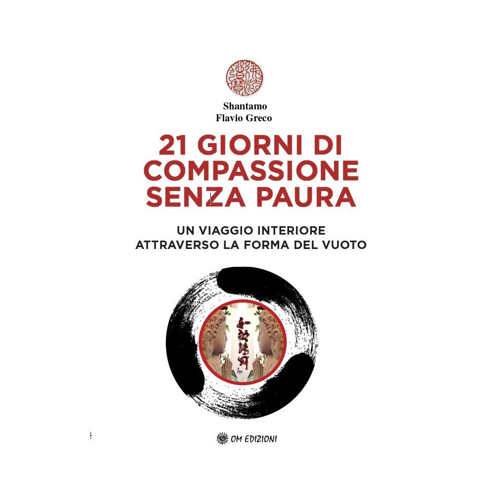 "1 Giorni di Compassione senza paura di Shantamo Flavio Greco Ed. Om