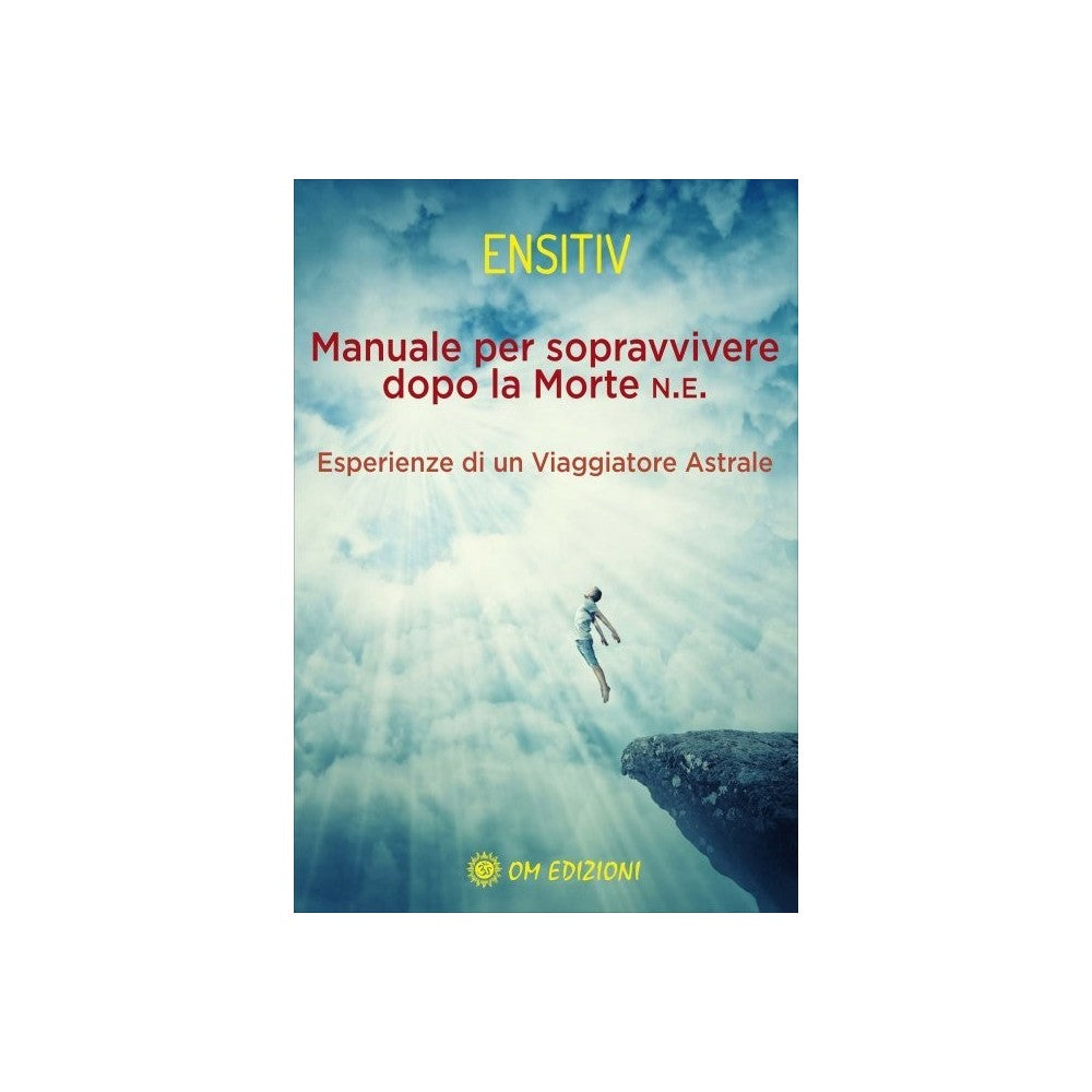 Manuale per sopravvivere dopo la Morte di Ensitiv- Ed. Om