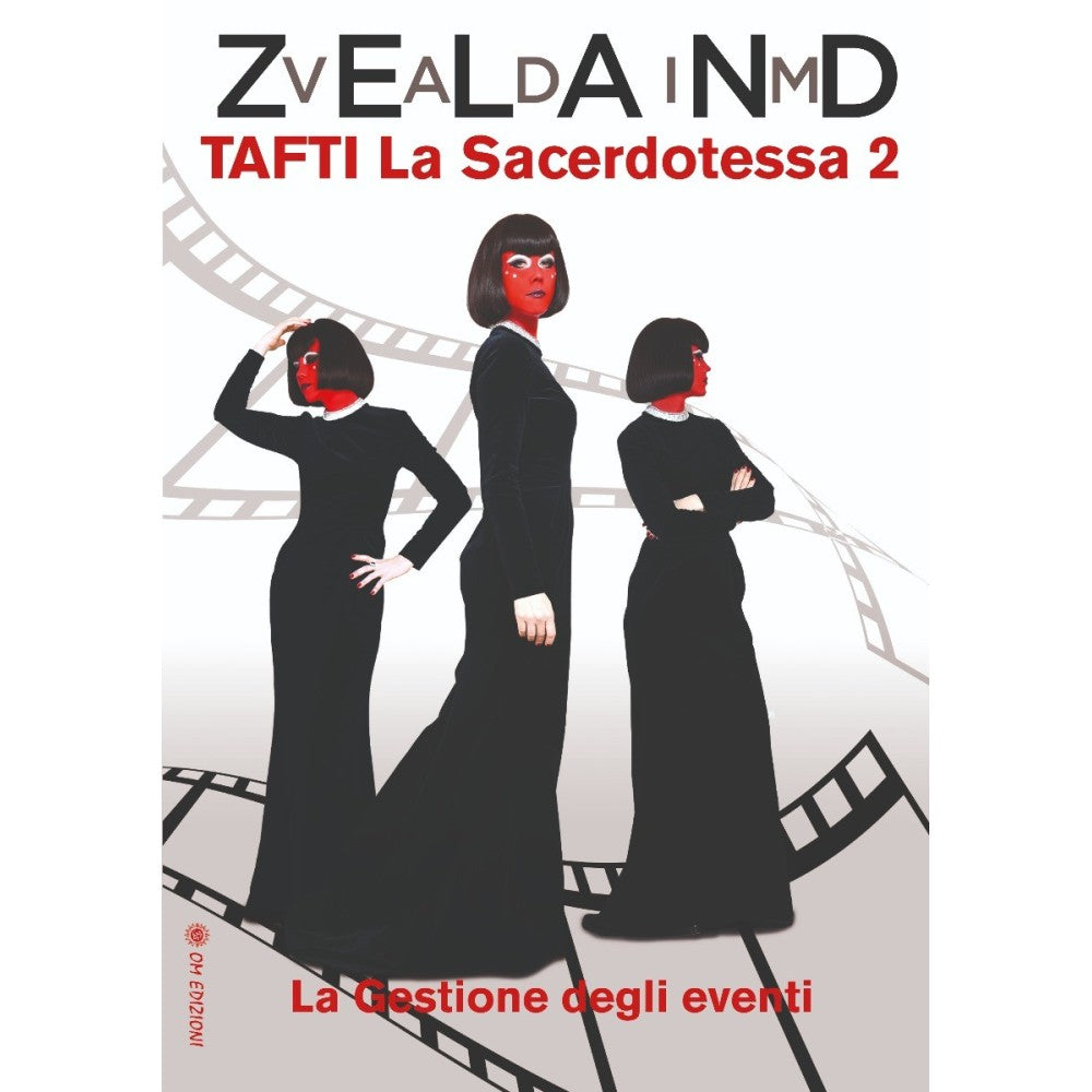 La gestione degli eventi Tafti la Sacerdotessa 2 di Vadim Zeland- Ed. Om