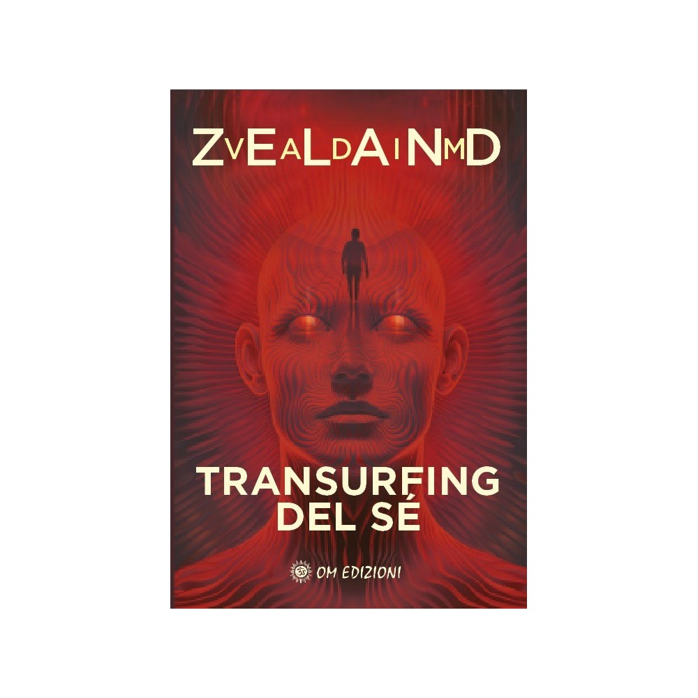 Transurfing del sè di Vadim Zeland- Ed. Om
