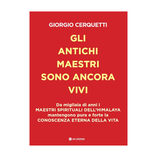 Gli Anchi Maestri sono ancora vivi di Giorgio Cerquetti Ed. Om