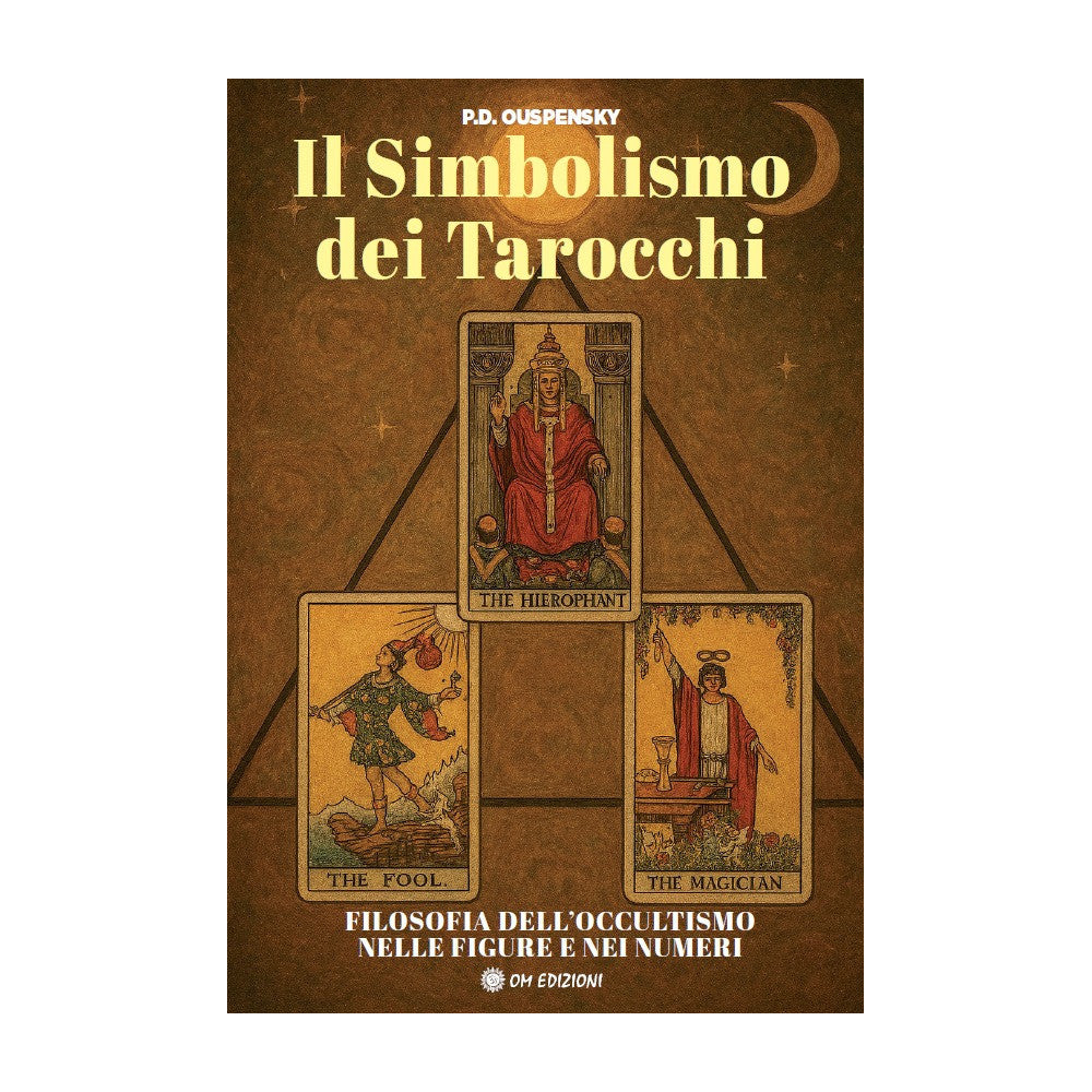 Il Simbolismo dei Tarocchi di P.D. Ouspensky - Ed. Om