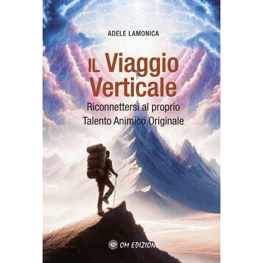 Il viaggio verticale di Adele Lamonica Ed. Om
