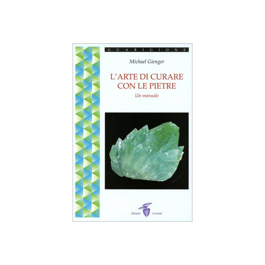 L'arte di curare con le Pietre di Michael Gienger Ed. Crisalide