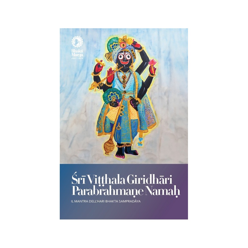 Sri Vitthala Giridhari Parabramane Namah Ed. BhaktiMarga