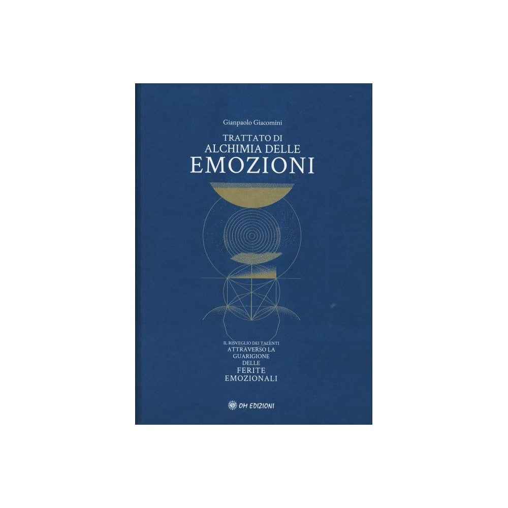 Trattato di Alchimia delle Emozioni di Gianpaolo Giacomini Ed. Om