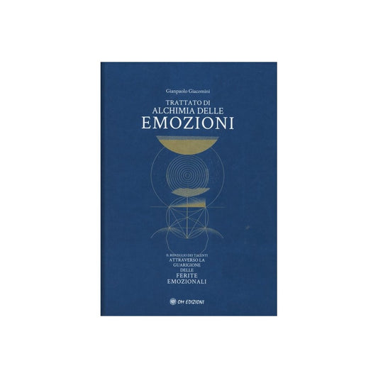 Trattato di Alchimia delle Emozioni di Gianpaolo Giacomini Ed. Om