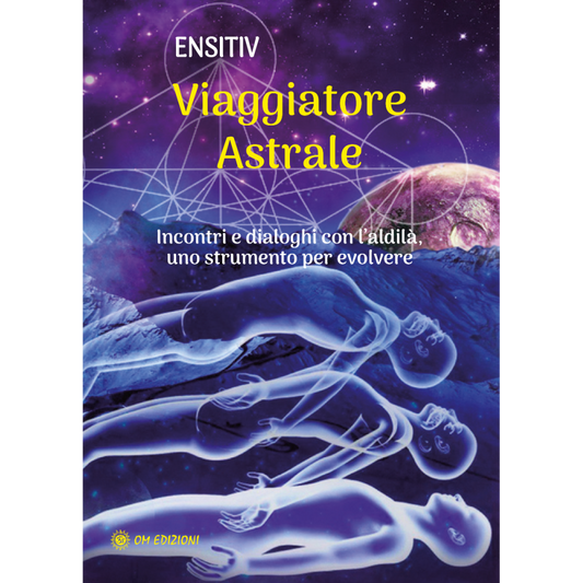 Viaggiatore Astrale di  Ensitiv Ed. Om
